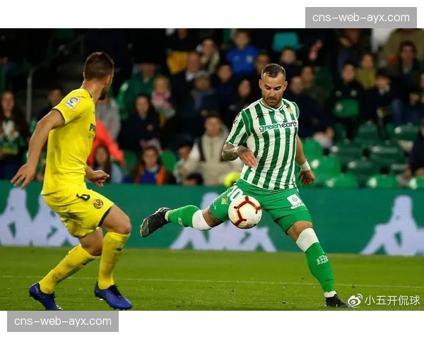 欧联资格争夺前瞻：皇家贝蒂斯与比利亚雷亚尔直接对话